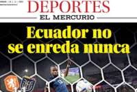 Diario El Mercurio destacó a Ecuador en su portada deportiva. 
