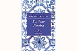 &Eacute;l, el hombre, la voz.  Sobre Sostiene Pereira, de Antonio Tabucchi