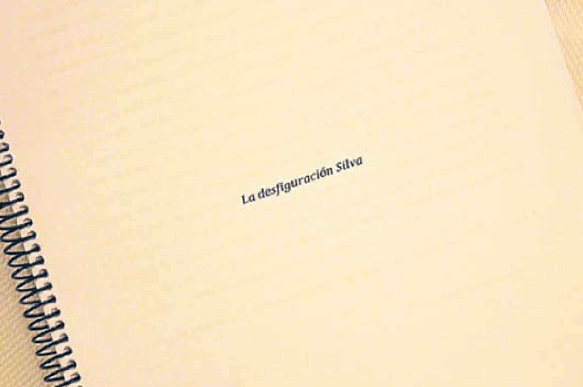 Texto original de La desfiguraci&oacute;n Silva, de la escritora ecuatoriana M&oacute;nica Ojeda Franco.