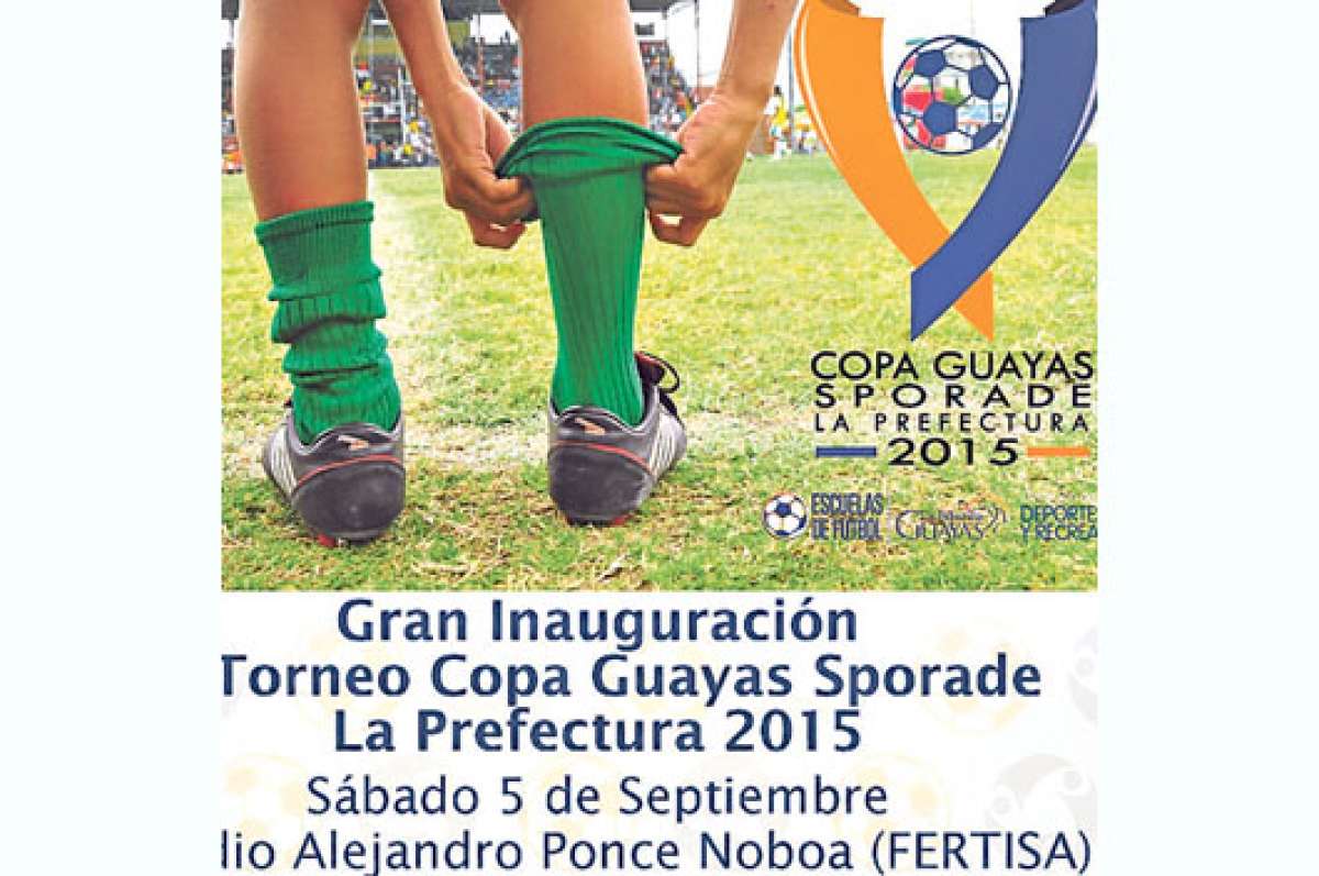 Se inaugur&oacute; la &lsquo;Copa Guayas Sporade-Prefectura 2015&rsquo;