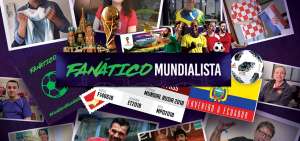 #Fan&aacute;ticoMundialista, una mirada a los hinchas