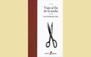 Viaje al fin de la noche- Louis Ferdinand C&eacute;line