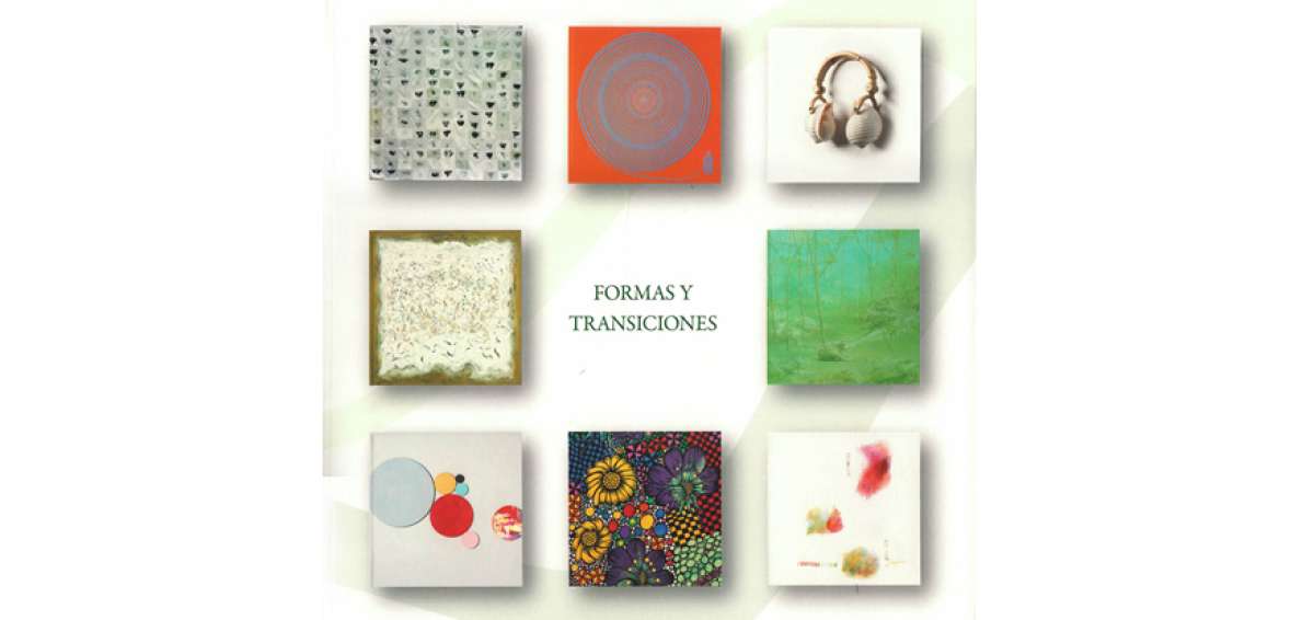 El libro ''Formas y transiciones'' presenta el trabajo de ocho artistas