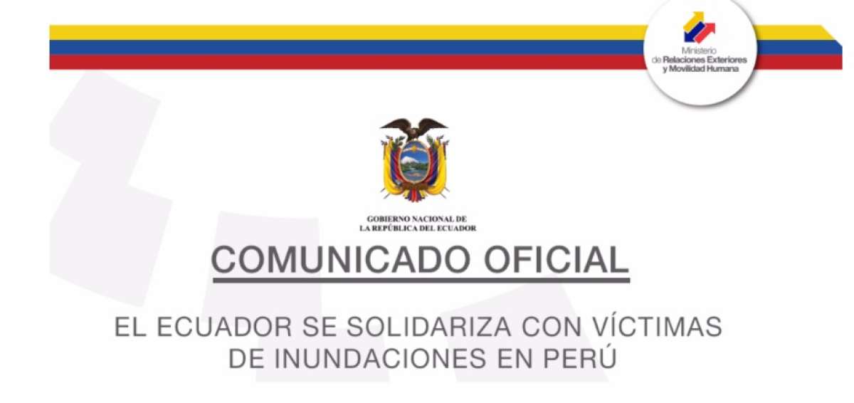 Gobierno ecuatoriano se solidariza con habitantes de Per&uacute; por inundaciones