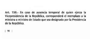 La Constituci&oacute;n vigente establece los pasos a seguir si hay ausencia del Vicepresidente por 3 meses. 