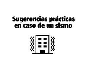 Sugerencias pr&aacute;cticas en caso de un sismo