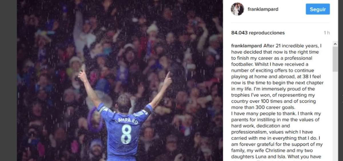 "Despu&eacute;s de 21 a&ntilde;os incre&iacute;bles, he decidido que es el momento correcto para acabar mi carrera como futbolista profesional", escribi&oacute; Lampard en un mensaje en su cuenta en la red social de Instagram.